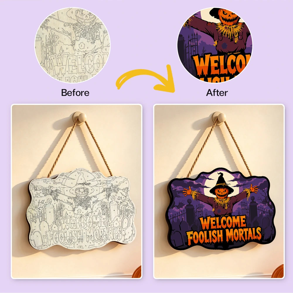 Paint by Numbers - Wooden Door Hanger | Welcome Foolish Mortals Scarecrow at the Gate
