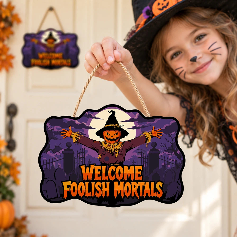 Paint by Numbers - Wooden Door Hanger | Welcome Foolish Mortals Scarecrow at the Gate