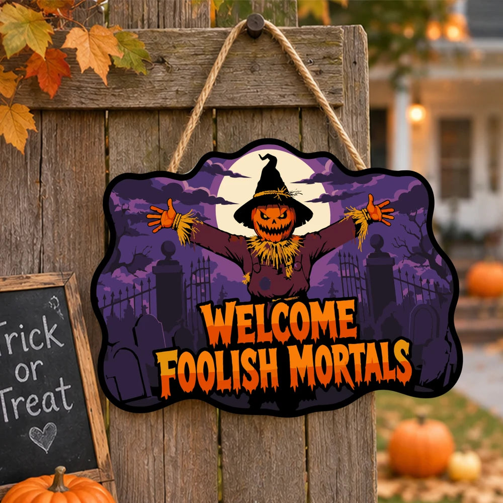 Paint by Numbers - Wooden Door Hanger | Welcome Foolish Mortals Scarecrow at the Gate