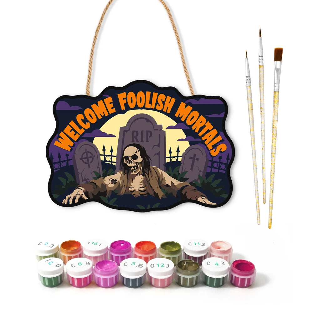 Paint by Numbers - Wooden Door Hanger | Welcome Foolish Mortals Zombie