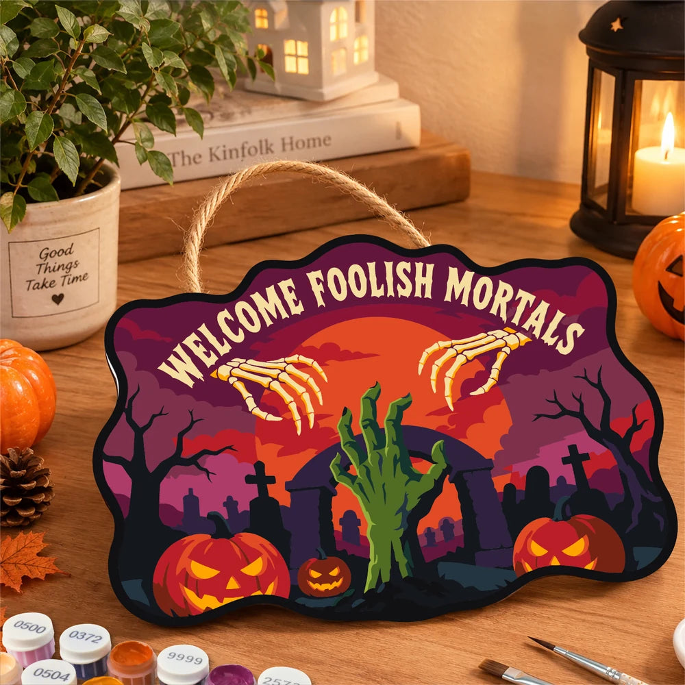 Paint by Numbers - Wooden Door Hanger | Welcome Foolish Mortals Zombie Hand