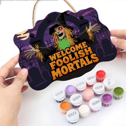 Paint by Numbers - Wooden Door Hanger | Welcome Foolish Mortals Scarecrow