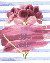 Load image into Gallery viewer, Paint by Numbers DIY - All we need is LOVE
